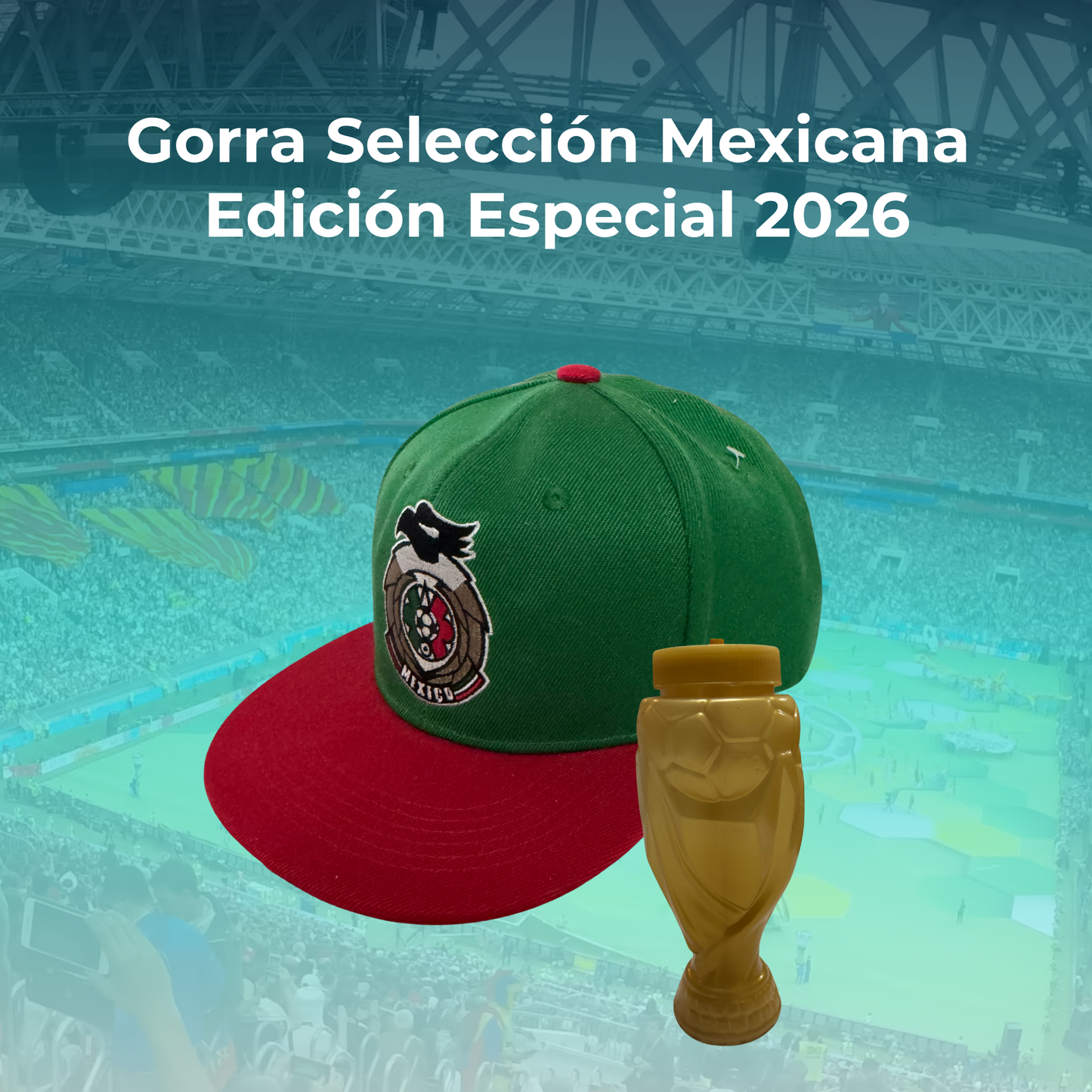Gorra Selección Mexicana Edición Especial